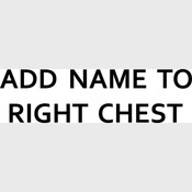 Add Name to Right Chest